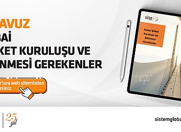 2026 Yılında Dubai Ekosistemine Adım Atın: Pazar Trendleri, Vergi Avantajları ve Daha Fazlası