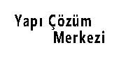 YAPI ÇÖZÜM MERKEZİ