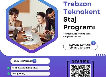 TRABZON TEKNOKENT STAJ PROGRAMI BAŞVURULARI BAŞLADI!