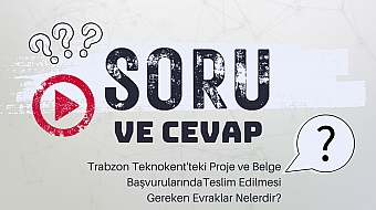 Trabzon Teknokent'e Proje ve Belge Başvurularımızı Nasıl Yapabiliriz?